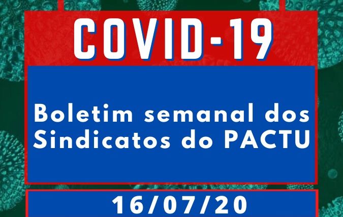 Boletim Semanal sobre o coronavírus nos sindicatos do Pactu