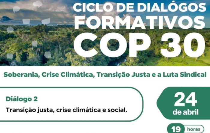Ciclo de Diálogos da CUT debate transição justa, crise climática e social