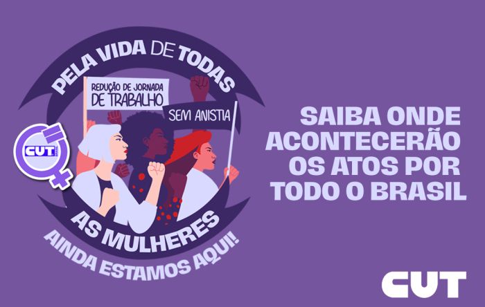 Confira onde tem atos no Dia Internacional da Mulher neste sábado (8)