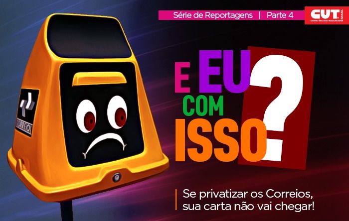 Entenda como a privatização dos Correios vai afetar a sua vida