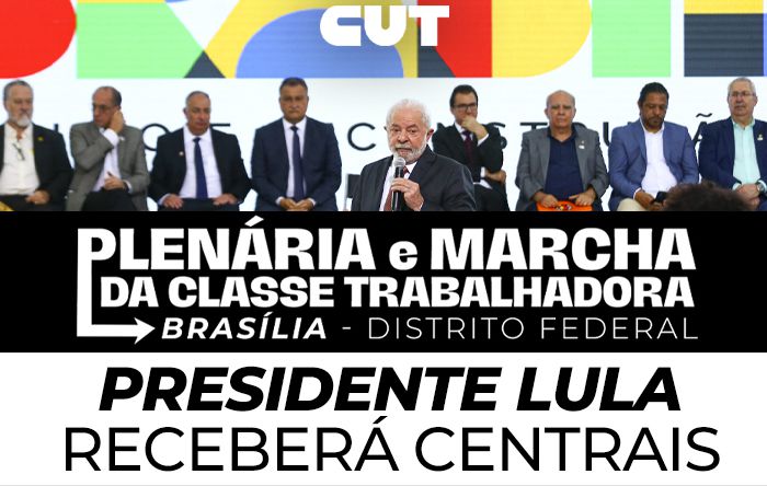 Lula vai receber centrais sindicais na terça-feira (29), após Marcha em Brasília