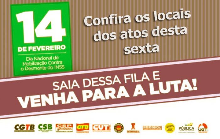 Saia da fila do INSS e venha para a luta. Confira onde haverá atos nesta sexta