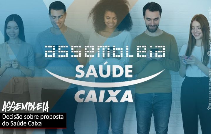 Saúde Caixa: Proposta vai à votação