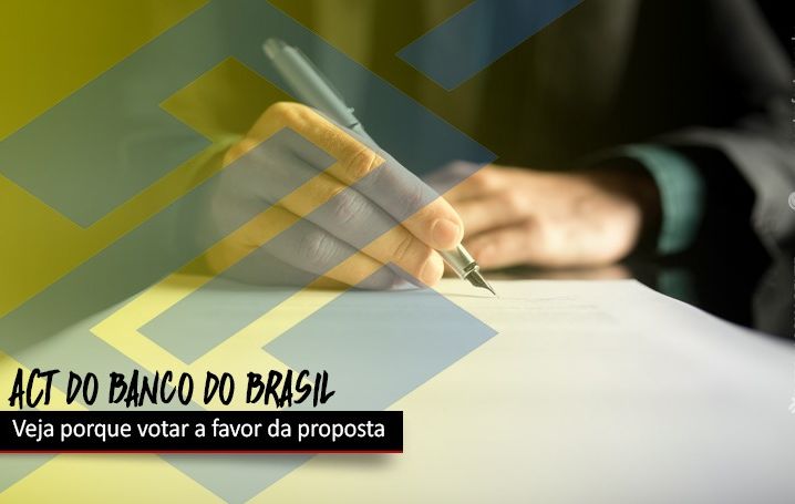 Veja porque votar a favor do acordo do Banco do Brasil