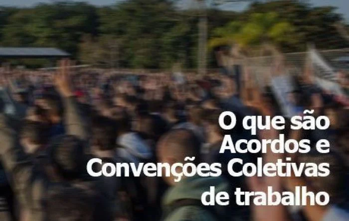ACT e CCT: a força da negociação coletiva na defesa dos direitos dos trabalhadores 