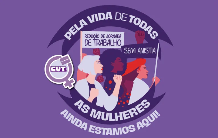 “Ainda estamos aqui”: 8 de março marca a defesa pela vida de todas as mulheres 