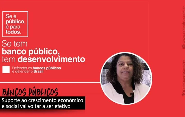 Bancos públicos voltarão a combater crise e endividamento