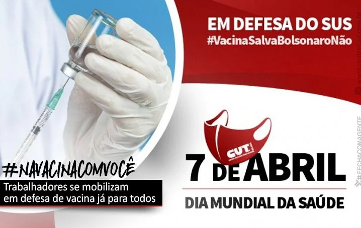 Brasil pede “fora, Bolsonaro” e vacina para todos no Dia Mundial da Saúde