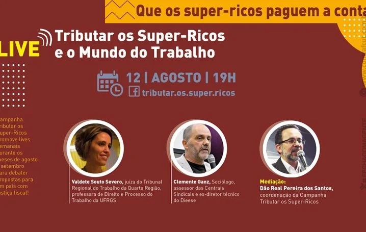 Campanha Tributar os Super-Ricos realiza live nesta sexta-feira (12)