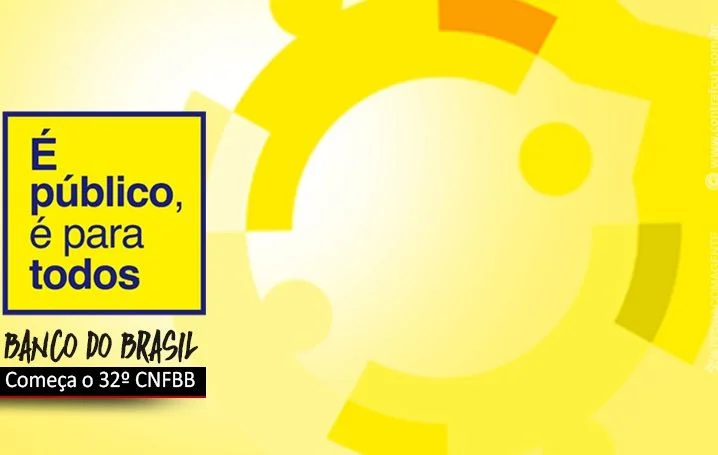 Começa o 32º Congresso Nacional dos Funcionários do Banco do Brasil