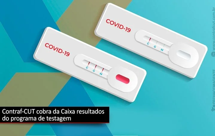 Contraf-CUT cobra informações sobre o programa de testagem para a Covid-19 da Caixa