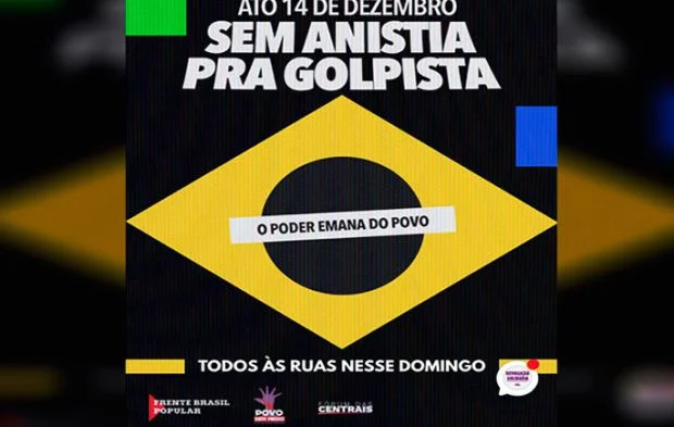 Dia 14: Povo vai às ruas contra PL que beneficia golpistas do 8 de janeiro 