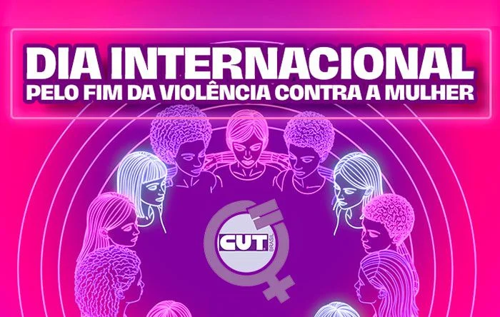 Dia Internacional pela Eliminação da Violência contra a Mulher pede ações imediatas 