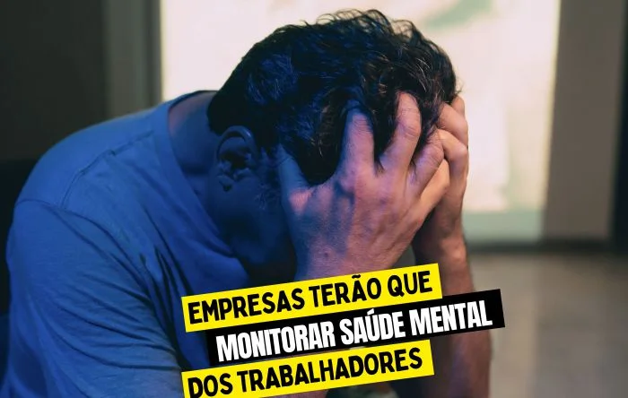 Empresas terão que monitorar saúde mental dos trabalhadores a partir de maio 