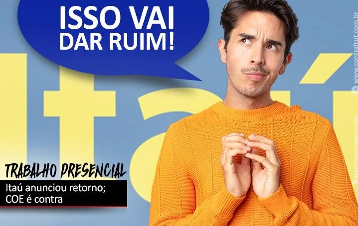 Itaú comunica retorno ao trabalho presencial