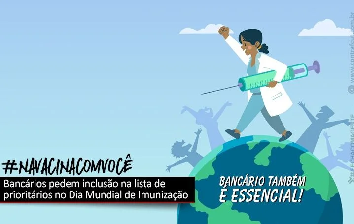 No Dia Mundial da Imunização, bancários reivindicam inclusão na lista de prioritários