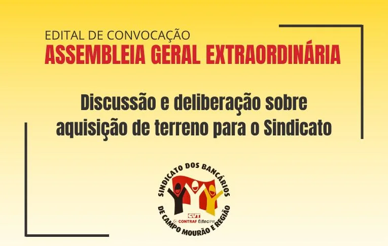 Sindicato de Campo Mourão convoca associadas e associados para Assembleia Extraordinária
