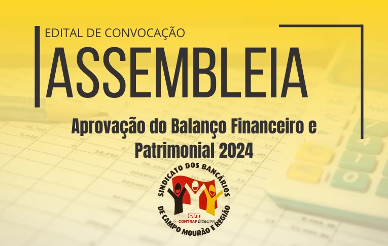 Sindicato de Campo Mourão convoca Assembleia para aprovação das contas do ano de 2024