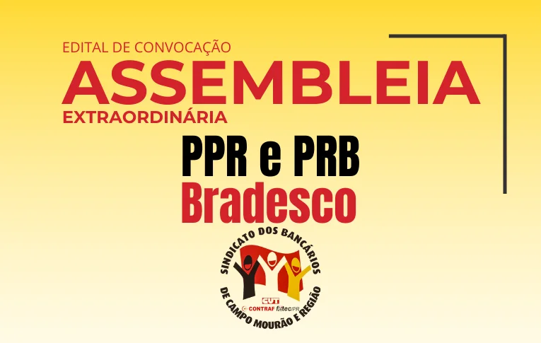 Sindicato de Campo Mourão publica Edital de Assembleia Extraordinária Específica dos bancários do Bradesco