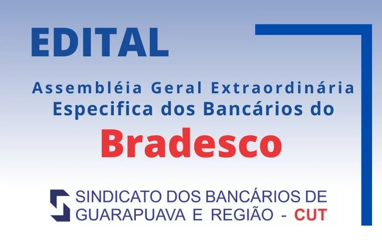 Sindicato de Guarapuava convoca bancários e bancárias do Bradesco para Assembleia Específica