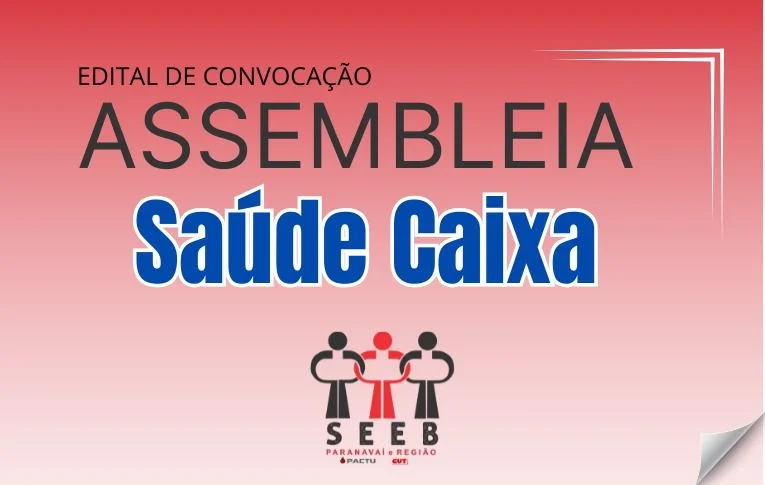 Sindicato de Paranavaí convoca assembleia para deliberar Aprovação do Acordo Coletivo de Trabalho Saúde Caixa 2026