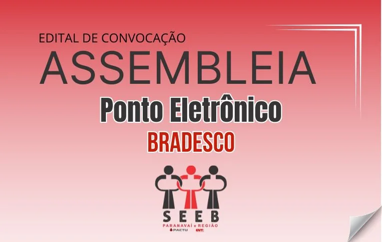 Sindicato de Paranavaí convoca Assembleia sobre o Ponto Eletrônico do Bradesco