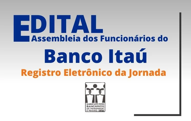 Sindicato de Paranavaí convoca funcionários do Itaú Unibanco para Assembleia Virtual
