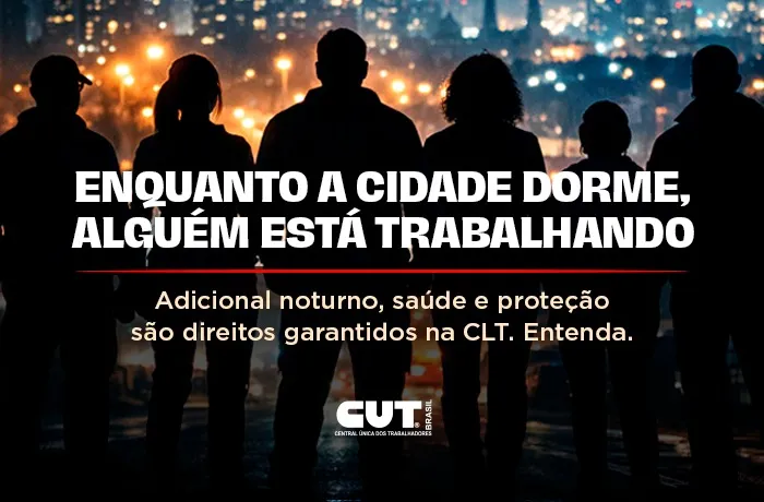 Trabalho noturno exige atenção aos direitos na hora de assinar a contratação 