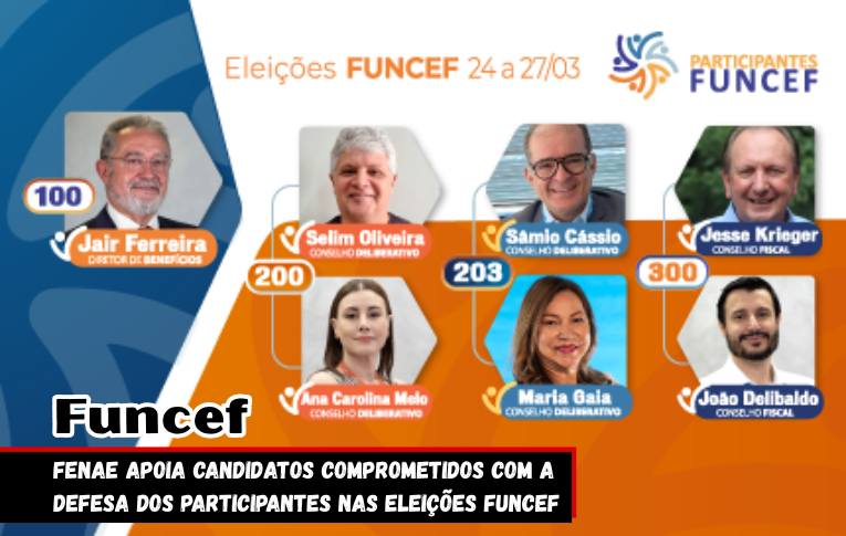 Fenae apoia candidatos comprometidos com a defesa dos participantes nas Eleições Funcef